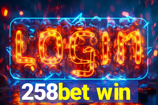258bet win